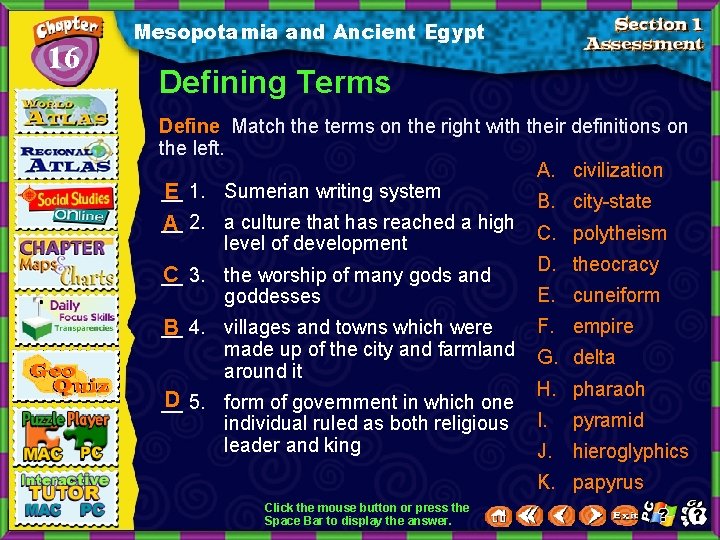 16 Mesopotamia and Ancient Egypt Defining Terms Define Match the terms on the right