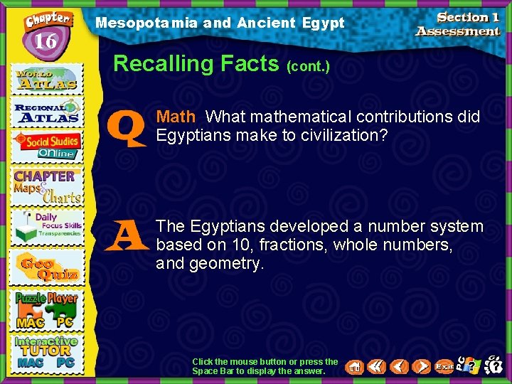 16 Mesopotamia and Ancient Egypt Recalling Facts (cont. ) Math What mathematical contributions did