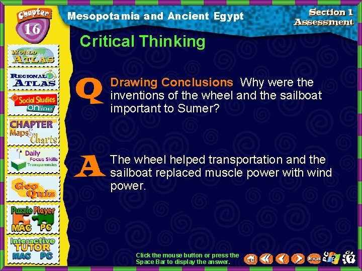 16 Mesopotamia and Ancient Egypt Critical Thinking Drawing Conclusions Why were the inventions of