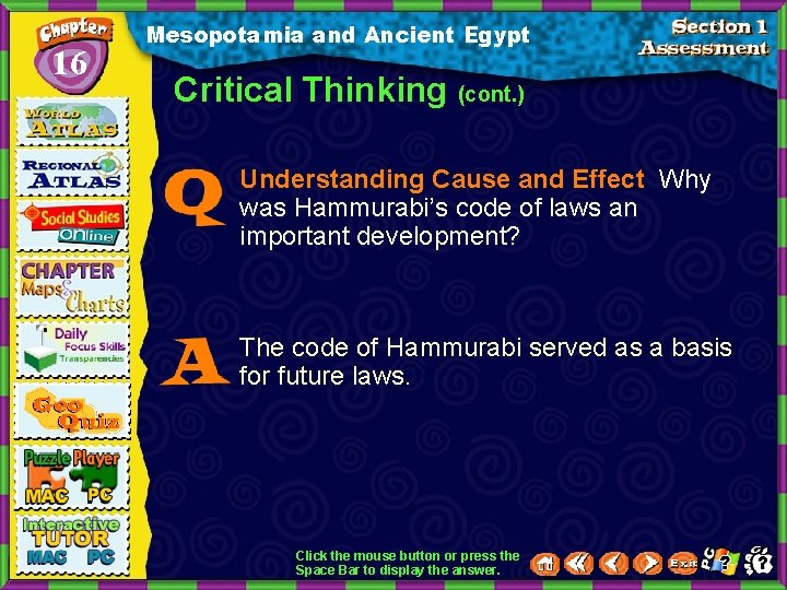 16 Mesopotamia and Ancient Egypt Critical Thinking (cont. ) Understanding Cause and Effect Why