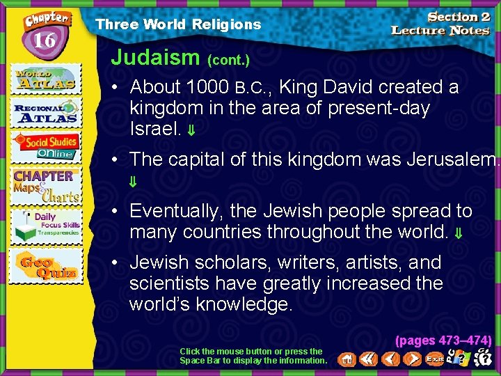 16 Three World Religions Judaism (cont. ) • About 1000 B. C. , King