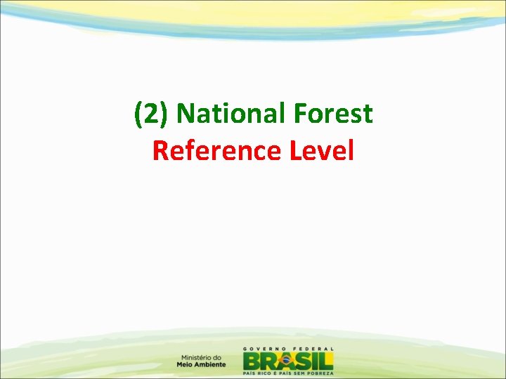 (2) National Forest Reference Level 