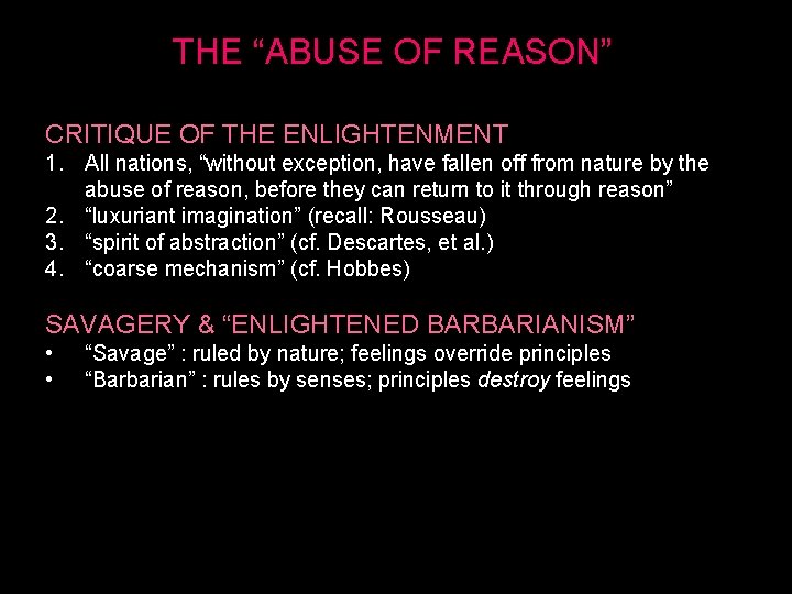 THE “ABUSE OF REASON” CRITIQUE OF THE ENLIGHTENMENT 1. All nations, “without exception, have