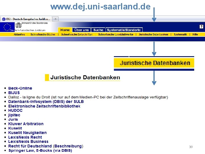 www. dej. uni-saarland. de 39 