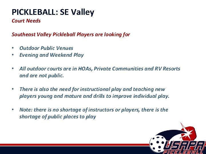 PICKLEBALL: SE Valley Court Needs Southeast Valley Pickleball Players are looking for • Outdoor