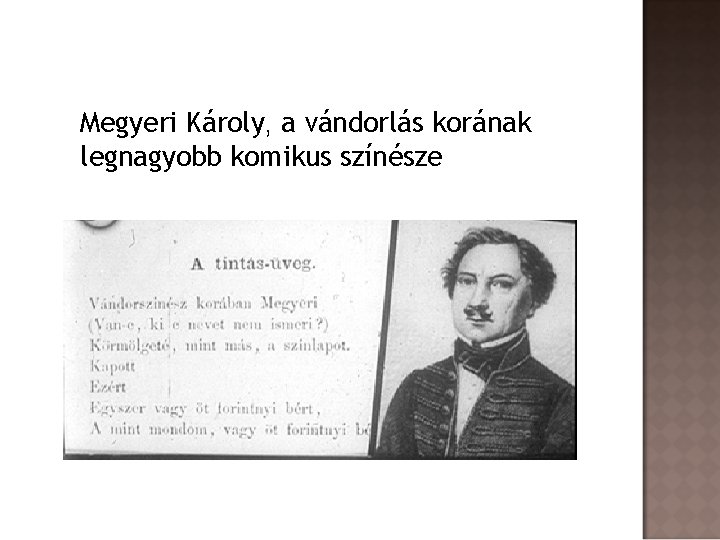 Megyeri Károly, a vándorlás korának legnagyobb komikus színésze 