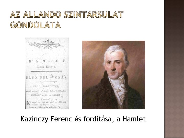 Kazinczy Ferenc és fordítása, a Hamlet 