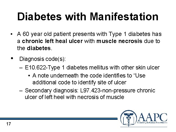 Diabetes with Manifestation • A 60 year old patient presents with Type 1 diabetes