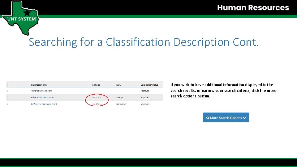 Searching for a Classification Description Cont. If you wish to have additional information displayed