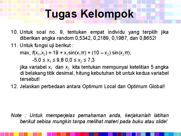 Tugas Kelompok 10. Untuk soal no. 9, tentukan empat individu yang terpilih jika diberikan