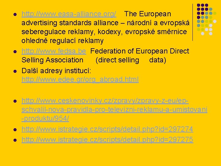 l l l http: //www. easa-alliance. org/ The European advertising standards alliance – národní