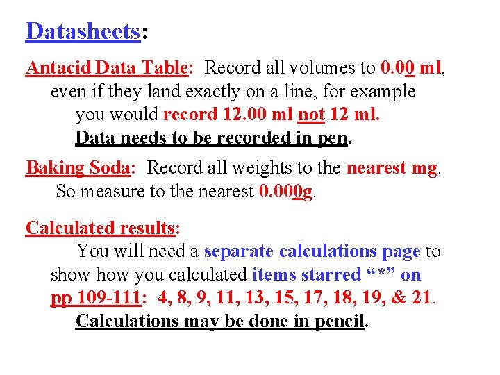 Datasheets: Antacid Data Table: Record all volumes to 0. 00 ml, even if they