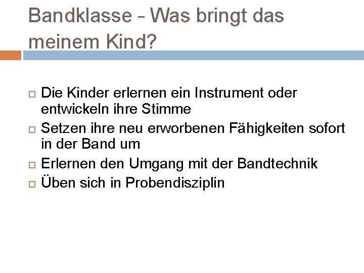 Bandklasse – Was bringt das meinem Kind? Die Kinder erlernen ein Instrument oder entwickeln