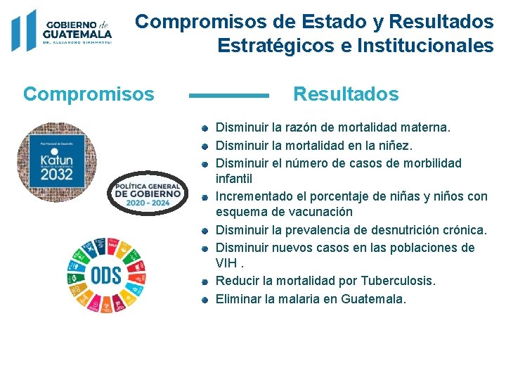 Compromisos de Estado y Resultados Estratégicos e Institucionales Compromisos Resultados Disminuir la razón de
