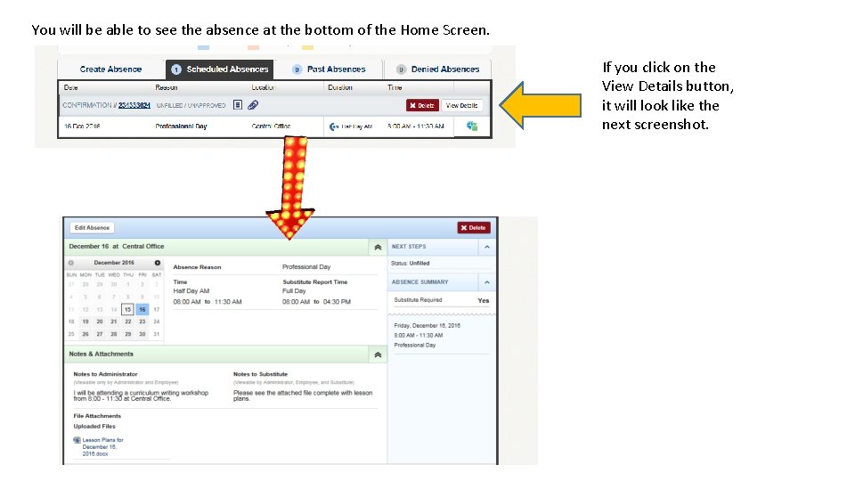 You will be able to see the absence at the bottom of the Home You will be able to see the absence at the bottom of the Home