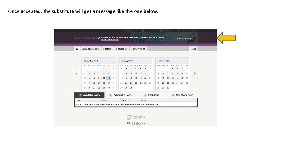 Once accepted, the substitute will get a message like the one below. Once accepted, the substitute will get a message like the one below.