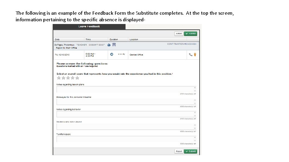 The following is an example of the Feedback Form the Substitute completes. At the