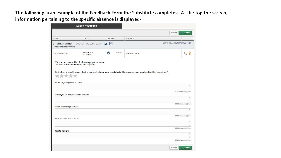 The following is an example of the Feedback Form the Substitute completes. At the The following is an example of the Feedback Form the Substitute completes. At the