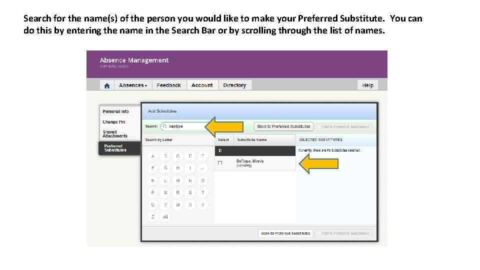 Search for the name(s) of the person you would like to make your Preferred Search for the name(s) of the person you would like to make your Preferred