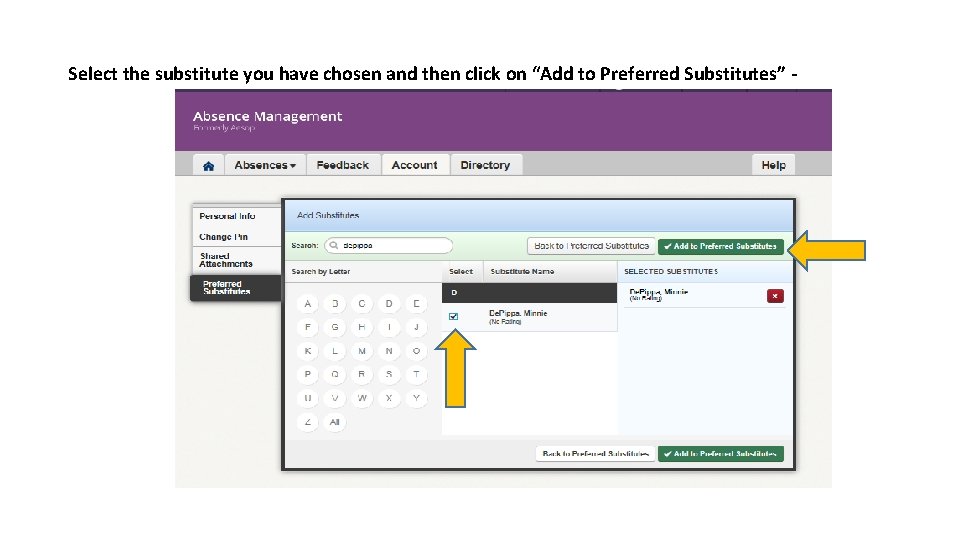 Select the substitute you have chosen and then click on “Add to Preferred Substitutes”
