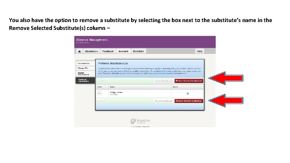You also have the option to remove a substitute by selecting the box next