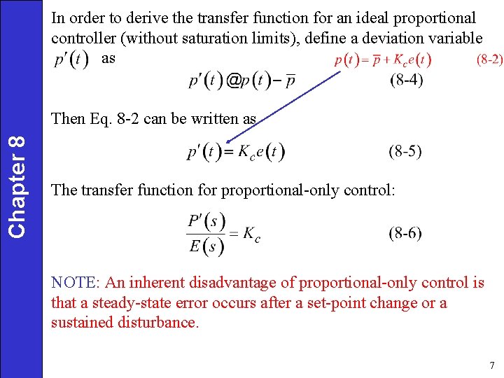 In order to derive the transfer function for an ideal proportional controller (without saturation In order to derive the transfer function for an ideal proportional controller (without saturation