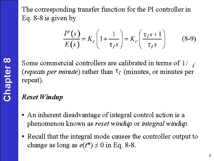 Chapter 8 The corresponding transfer function for the PI controller in Eq. 8 -8 Chapter 8 The corresponding transfer function for the PI controller in Eq. 8 -8