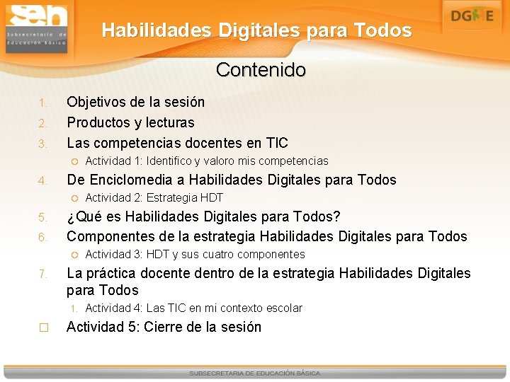 Habilidades Digitales para Todos Contenido 1. 2. 3. Objetivos de la sesión Productos y