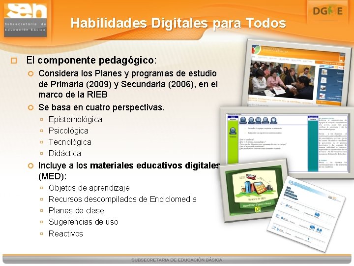 Habilidades Digitales para Todos El componente pedagógico: Considera los Planes y programas de estudio
