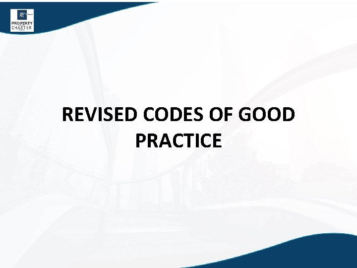 REVISED CODES OF GOOD PRACTICE 