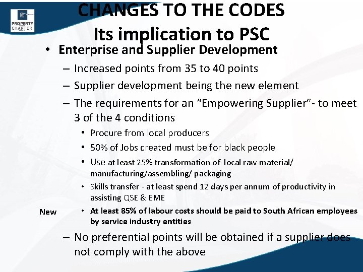 CHANGES TO THE CODES Its implication to PSC • Enterprise and Supplier Development –