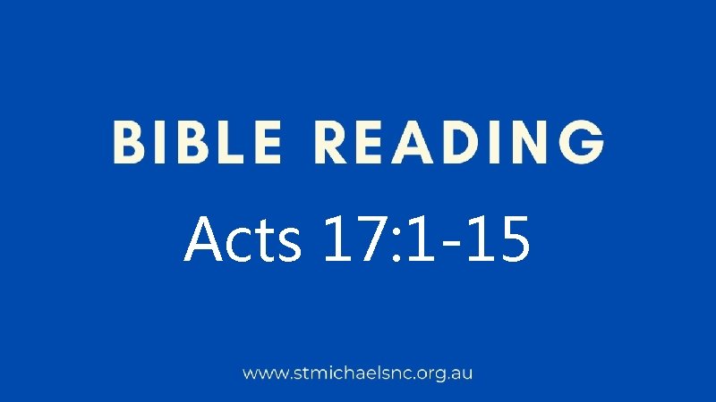 Acts 17: 1 -15 