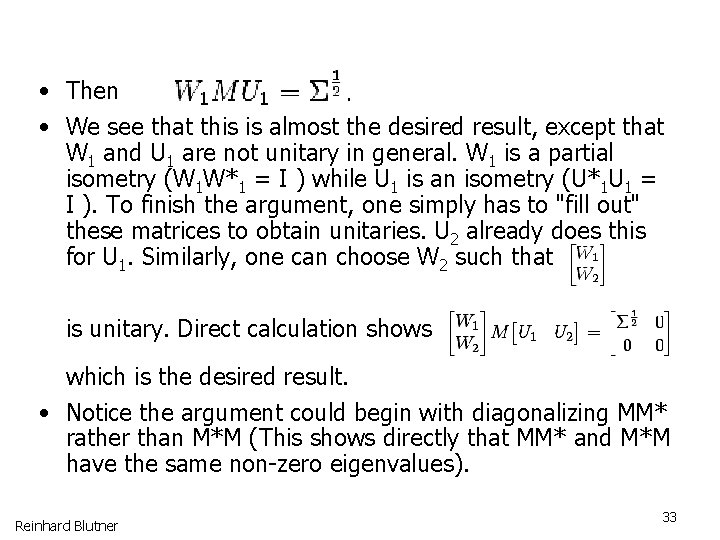  • Then • We see that this is almost the desired result, except