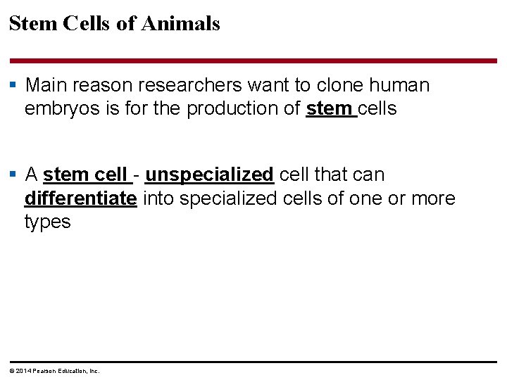 Stem Cells of Animals § Main reason researchers want to clone human embryos is