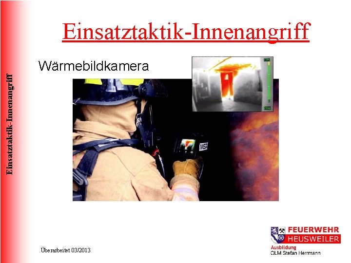 Einsatztaktik-Innenangriff Wärmebildkamera Überarbeitet 03/2013 