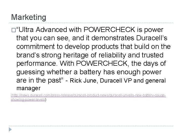 Marketing �“Ultra Advanced with POWERCHECK is power that you can see, and it demonstrates