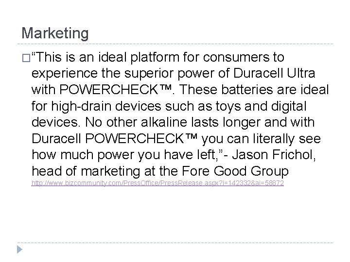 Marketing �“This is an ideal platform for consumers to experience the superior power of