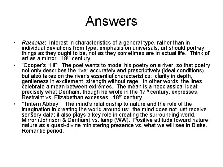 Answers • • • Rasselas: Interest in characteristics of a general type, rather than