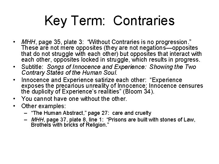 Key Term: Contraries • MHH, page 35, plate 3: “Without Contraries is no progression.