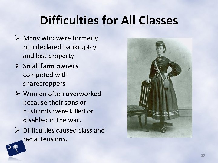 Difficulties for All Classes Ø Many who were formerly rich declared bankruptcy and lost