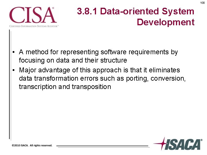 100 3. 8. 1 Data-oriented System Development • A method for representing software requirements