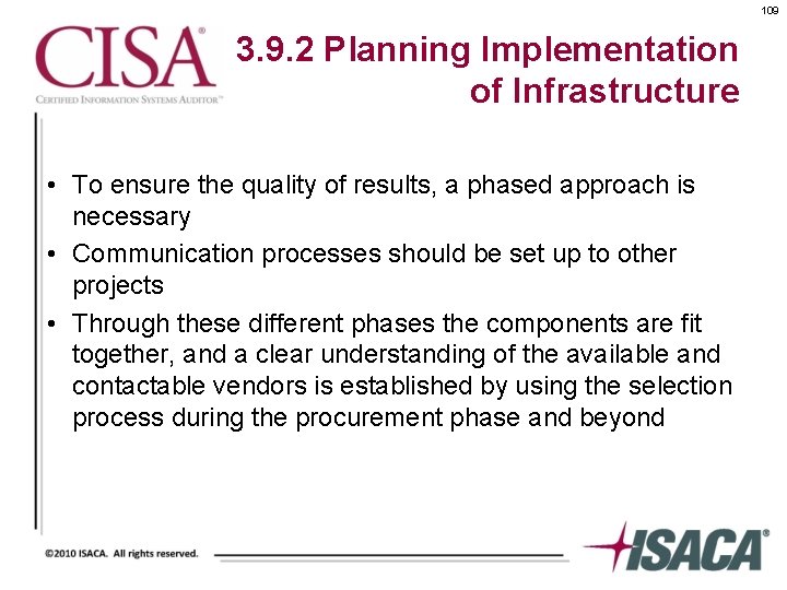 109 3. 9. 2 Planning Implementation of Infrastructure • To ensure the quality of