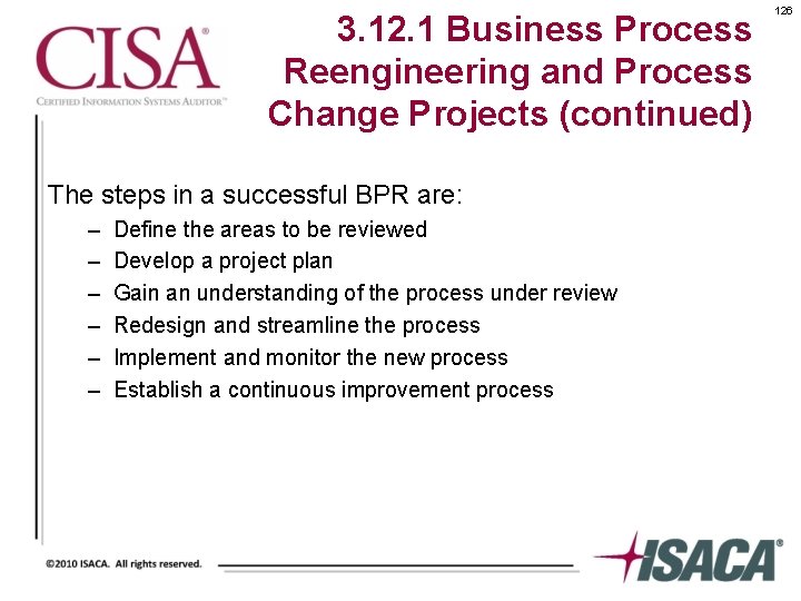 3. 12. 1 Business Process Reengineering and Process Change Projects (continued) The steps in