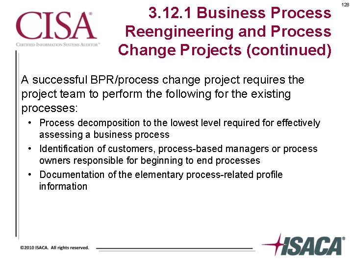 3. 12. 1 Business Process Reengineering and Process Change Projects (continued) A successful BPR/process