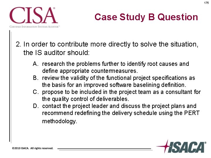 175 Case Study B Question 2. In order to contribute more directly to solve
