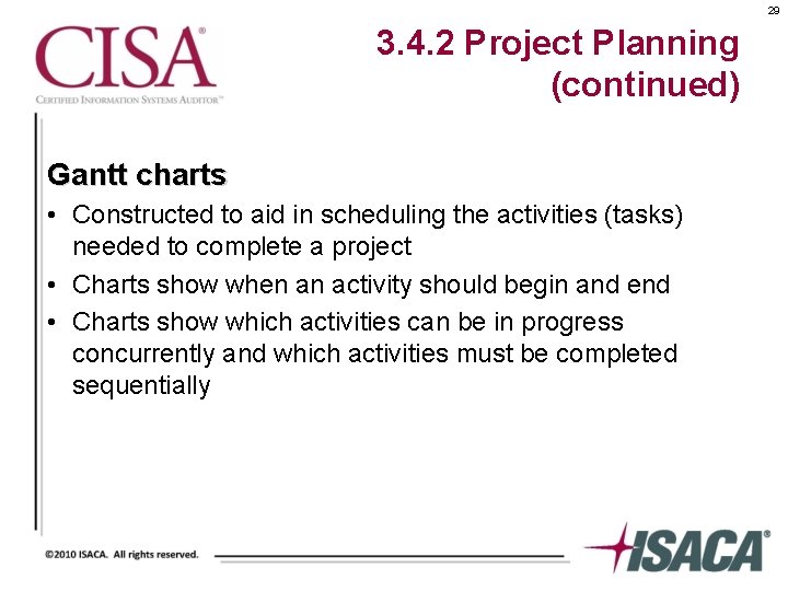 29 3. 4. 2 Project Planning (continued) Gantt charts • Constructed to aid in