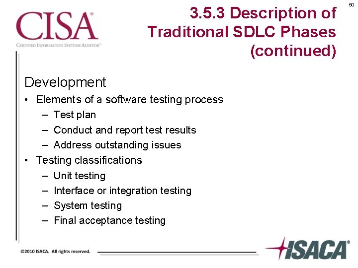 3. 5. 3 Description of Traditional SDLC Phases (continued) Development • Elements of a