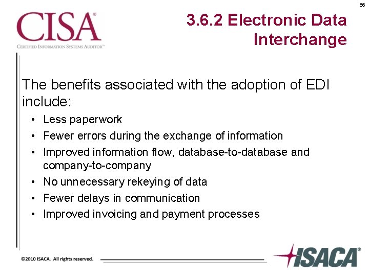 66 3. 6. 2 Electronic Data Interchange The benefits associated with the adoption of