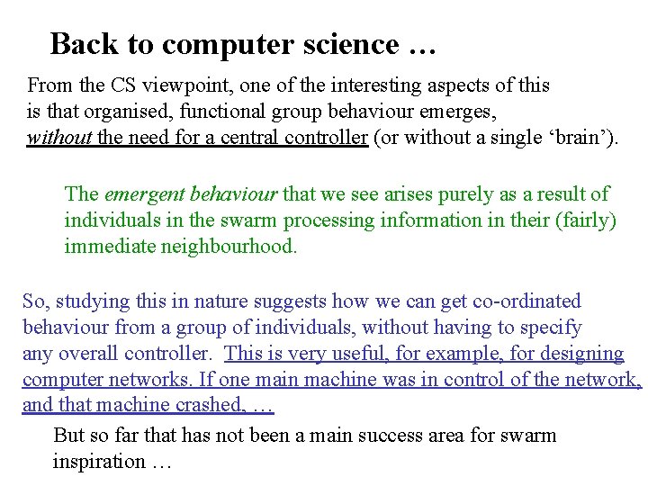 Back to computer science … From the CS viewpoint, one of the interesting aspects