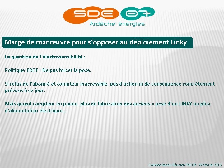 Marge de manœuvre pour s’opposer au déploiement Linky La question de l’électrosensibilité : Politique